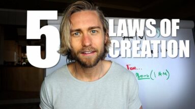 the ONLY 5 Laws of Creation (live by these and WATCH what happens)