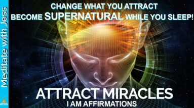 Miracle Affirmations While You Sleep | Attract Miracles Reprogram Your Mind for Miraculous POWERFUL!