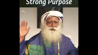 Establishing a Strong Purpose | Sadhguru #shorts #sadhguru