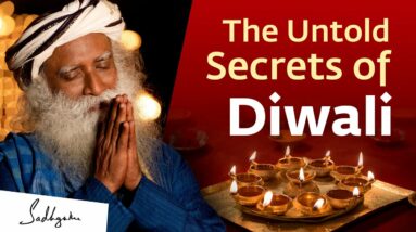 The Secrets of Diwali | Sadhguru