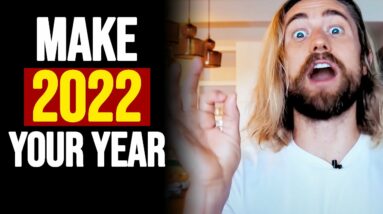 YOUR NEXT 6 Steps To COMPLETELY CHANGE Your Life For 2022