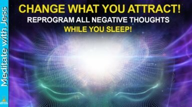I AM Worthy, Wealthy, Happy - Replace NegativeThinking With Positive Affirmations While You Sleep!