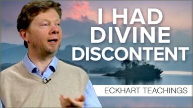 How Eckhart Tolle Moved from Divine Discontent with Life to Oprah