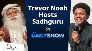 The Daily Show's Trevor Noah Discusses Save Soil with Sadhguru