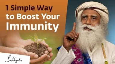 1 Simple Way to Boost Your Immunity | Sadhguru