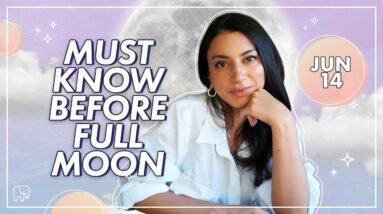 SURPRISES INCOMING: Full Moon in Sagittarius June 14 Energy Reading - Watch BEFORE THE FULL MOON!