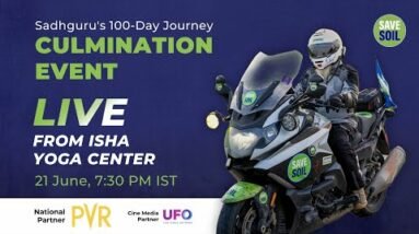 Culmination of Sadhguru's #SaveSoil Journey – LIVE from Isha Yoga Center | 21 June | 7:30 PM IST
