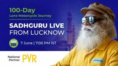 Sadhguru in Lucknow to #SaveSoil - LIVE | 7 June | 7:00 PM IST