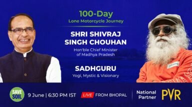 Hon'ble CM Shri Shivraj Singh Chouhan & Sadhguru in Bhopal - LIVE | 9 June | 6.30 PM IST | #SaveSoil