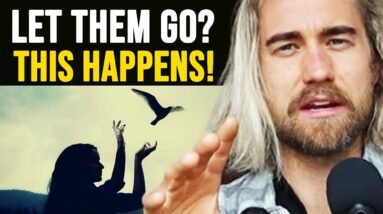 What Happens When You LET SOMEONE GO Energetically?