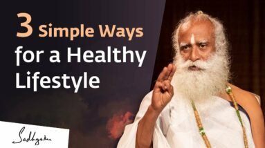 3 Simple Ways for a Healthy Lifestyle