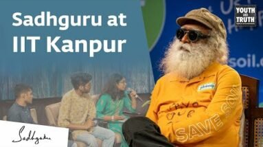 Sadhguru at IIT Kanpur – Youth and Truth [Full Talk]