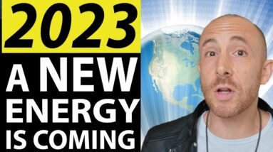 Energy Update: January 2023 - A New Energy is Coming!
