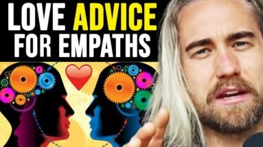 My HONEST Love Advice For Empaths (LIFE CHANGING)