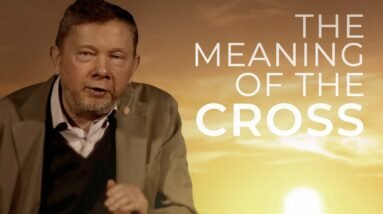 The Deep Meaning of the Cross | Eckhart Tolle Explains