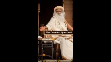 The Dumbest Question! | Sadhguru #shorts