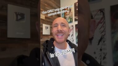 The ONLY way out… is to jump! [Finding Your Life Purpose]