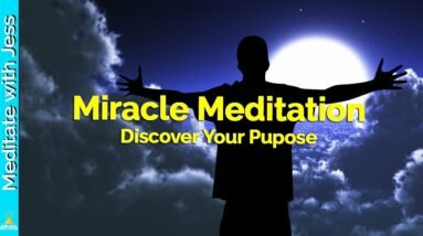 528Hz MIRACLE Guided Meditation. What Is My Purpose? Connect With SOUL Happiness & Fulfillment.