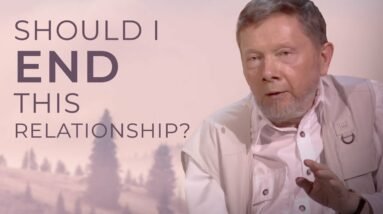 Navigating Difficult Decisions: Eckhart Tolle's Advice on Ending a Relationship