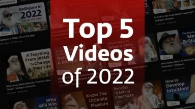 Top 5 Most Viewed Videos of Sadhguru in 2022