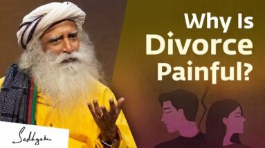 Why Is Divorce Painful? | Sadhguru Answers