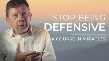 How to Avoid Being Defensive and Judgemental | Eckhart Tolle Reads A Course in Miracles