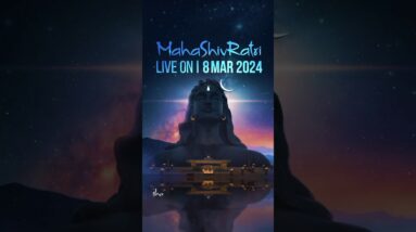 Celebrate MahaShivRatri 2024 with Sadhguru | 8 Mar, 6 PM IST