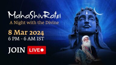 MahaShivRatri 2024 Livestream with Sadhguru @ Isha Yoga Center | 8 Mar, 6 PM